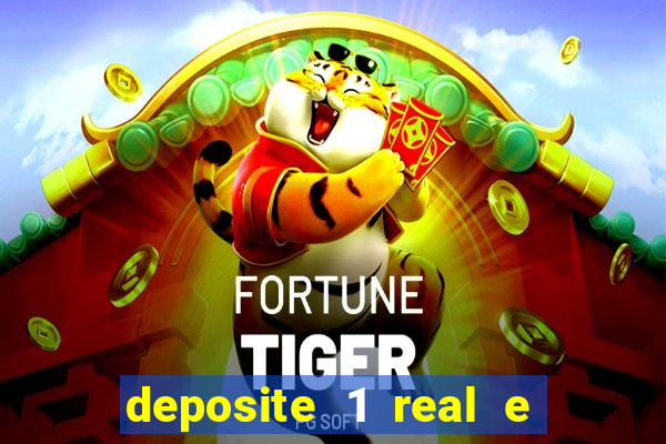 deposite 1 real e ganhe 20